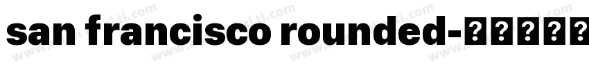 san francisco rounded字体转换
